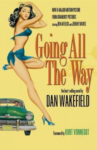 Kniha Going All the Way Dan Wakefield