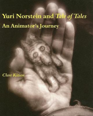 Kniha Yuri Norstein and Tale of Tales Clare Kitson