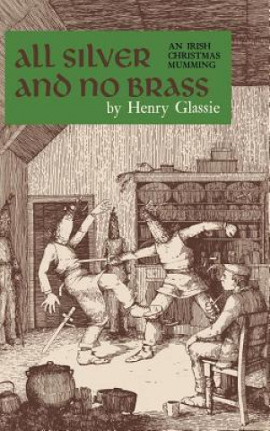 Книга All Silver and No Brass Henry H. Glassie