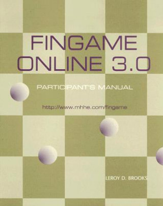 Carte Fingame Online 3.0: The Financial Management Decision Game: Participant's Manual LeRoy D. Brooks