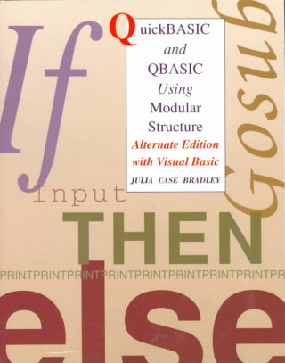 Book QuickBASIC and QBASIC Using Modular Structure with Visual Basic Julia Case Bradley