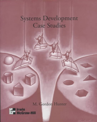 Knjiga Systems Development Case Studies M. Gordon Hunter