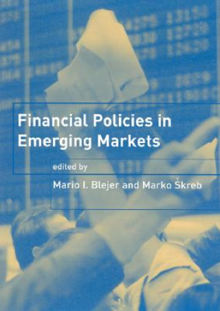 Könyv Financial Policies in Emerging Markets Mario I. Blejer