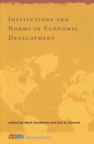 Książka Institutions and Norms in Economic Development Mark Gradstein