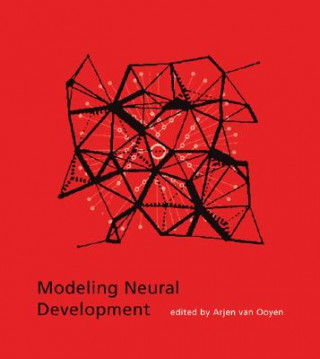 Knjiga Modeling Neural Development Arjen Van Ooyen