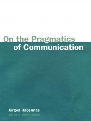 Book On the Pragmatics of Communication Jurgen Habermas