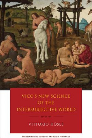 Kniha Vico's New Science of the Intersubjective World Vittorio Hosle