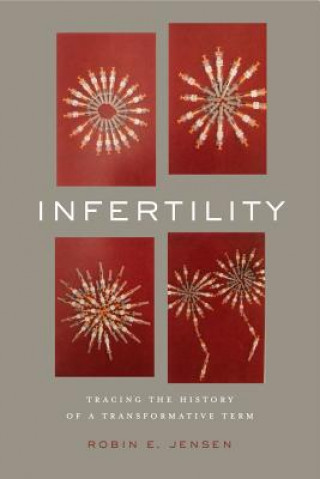 Knjiga Infertility Robin E. Jensen