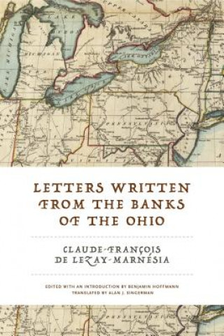 Книга Letters Written from the Banks of the Ohio Claude-Francois De Lezay-Marnesia