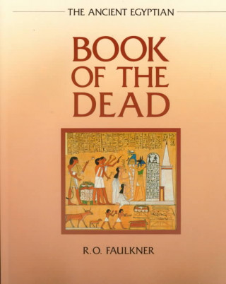 Kniha The Ancient Egyptian Book of the Dead Carol Andrews
