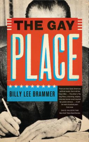 Könyv The Gay Place Billy Lee Brammer