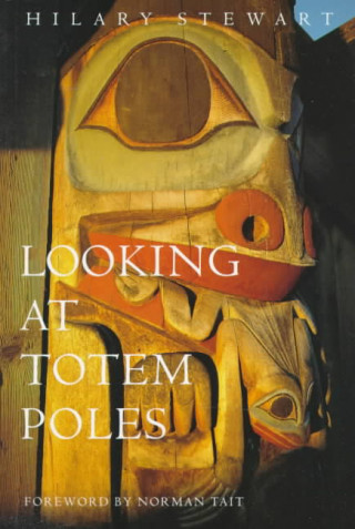 Livre Looking at Totem Poles Hilary Stewart