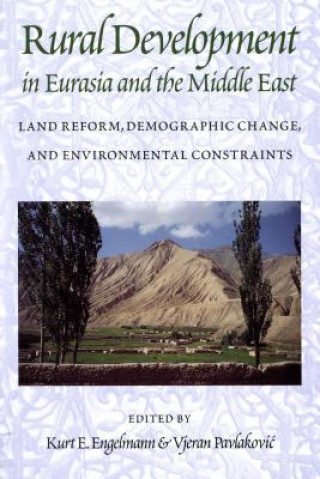 Carte Rural Development in Eurasia and the Middle East Kurt E. Engelmann