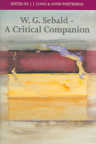 Könyv W. G. Sebald - A Critical Companion Anne Whitehead