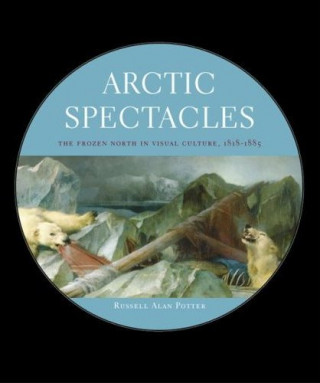 Carte Arctic Spectacles Russell A. Potter