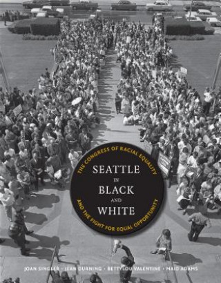 Knjiga Seattle in Black and White Joan Singler