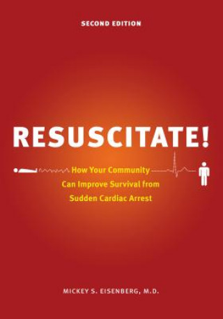 Книга Resuscitate! Mickey S. M. D. Eisenberg