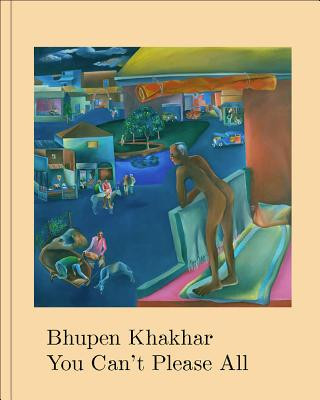 Libro Bhupen Khakhar: You Can't Please All Chris Dercon