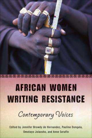 Book African Women Writing Resistance: An Anthology of Contemporary Voices Jennifer Browdy de Hernandez