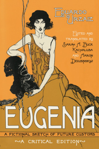 Carte Eugenia: A Fictional Sketch of Future Customs Eduardo Urzaaiz Rodraiguez