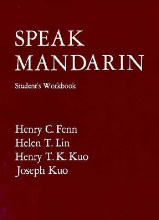 Carte Speak Mandarin, Workbook Henry C. Fenn