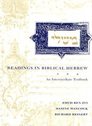 Kniha Readings in Biblical Hebrew: An Intermediate Textbook Ehud Ben Zvi