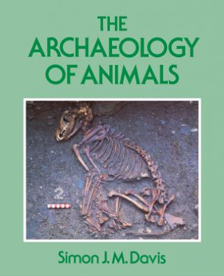 Libro The Archaeology of Animals Simon J. M. Davis