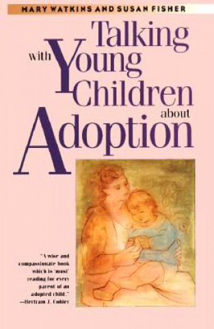 Carte Talking with Young Children about Adoption Mary Watkins