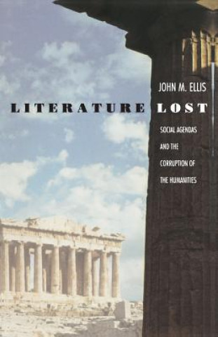 Carte Literature Lost John M. Ellis