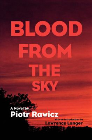 Carte Blood from the Sky Piotr Rawicz