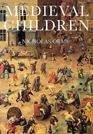 Книга Medieval Children Nicholas Orme