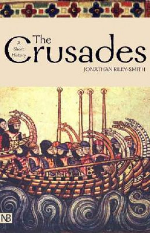 Könyv The Crusades: A History; Second Edition Jonathan Riley-Smith