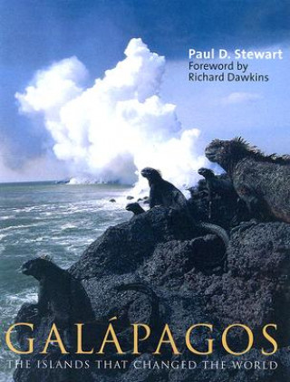 Carte Galapagos: The Islands That Changed the World Paul D. Stewart