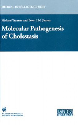 Kniha Molecular Pathogenesis of Cholestasis Michael Trauner