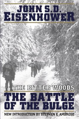 Könyv Bitter Woods John S. D. Eisenhower
