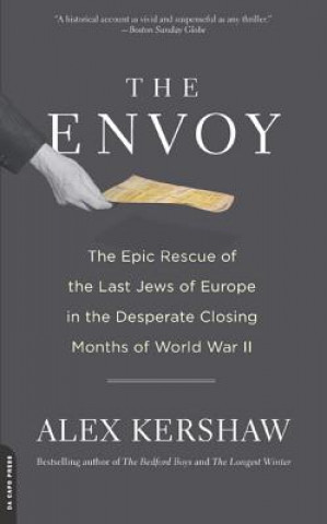 Kniha Envoy Alex Kershaw