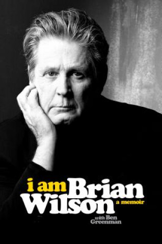 Könyv I Am Brian Wilson Brian Wilson