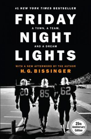 Könyv Friday Night Lights, 25th Anniversary Edition H. G. Bissinger