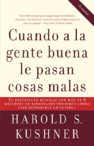 Kniha Cuando a la Gente Buena Le Pasan Cosas Malas Harold S. Kushner