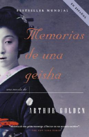 Kniha Memorias de una Geisha Arthur Golden