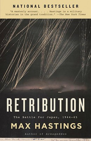 Kniha Retribution: The Battle for Japan, 1944-45 Max Hastings