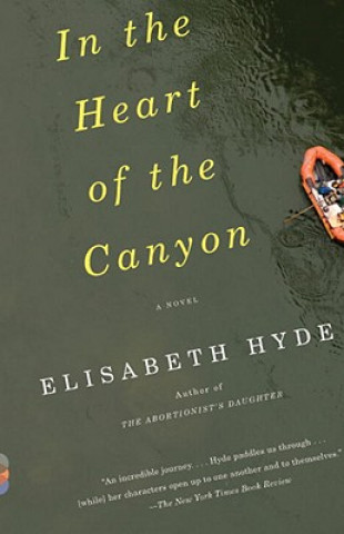 Carte In the Heart of the Canyon Elisabeth Hyde