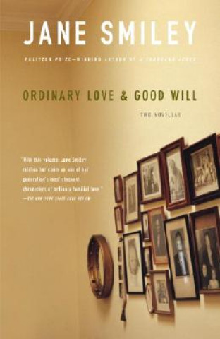 Knjiga Ordinary Love & Good Will Jane Smiley