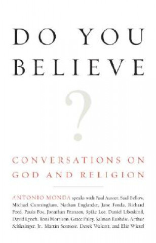 Knjiga Do You Believe?: Conversations on God and Religion Antonio Monda