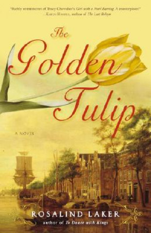 Kniha The Golden Tulip Rosalind Laker