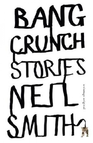 Kniha Bang Crunch Neil Smith