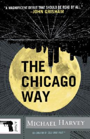 Libro The Chicago Way Michael Harvey