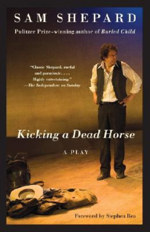 Książka Kicking a Dead Horse Sam Shepard