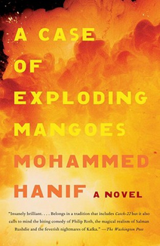 Könyv A Case of Exploding Mangoes Mohammed Hanif