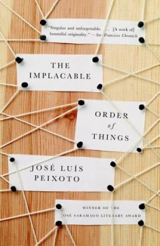 Book The Implacable Order of Things Jose Luis Peixoto